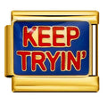 Charm Keep trying